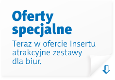 Oferty specjalne. Teraz w ofercie Insertu atrakcyjne zestawy dla biur.