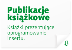 Publikacje książkowe. Książki prezentujące oprogramowanie Insertu.