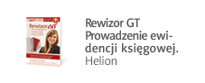 Rewizor GT. Prowadzenie ewidencji księgowej. Helion