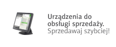 Urzadzenia do obsługi sprzedaży. Sprzedawaj szybciej!