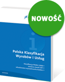 Polska Klasyfikacja Wyrobów i Usług Polska Klasyfikacja Wyrobów i Usług