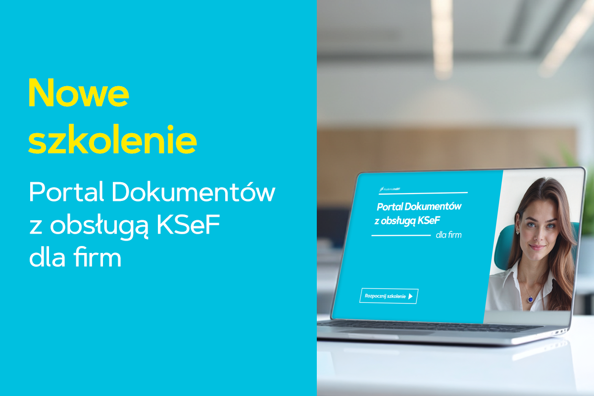 Nowe szkolenie! Portal Dokument&oacute;w z obsługą KSeF dla firm