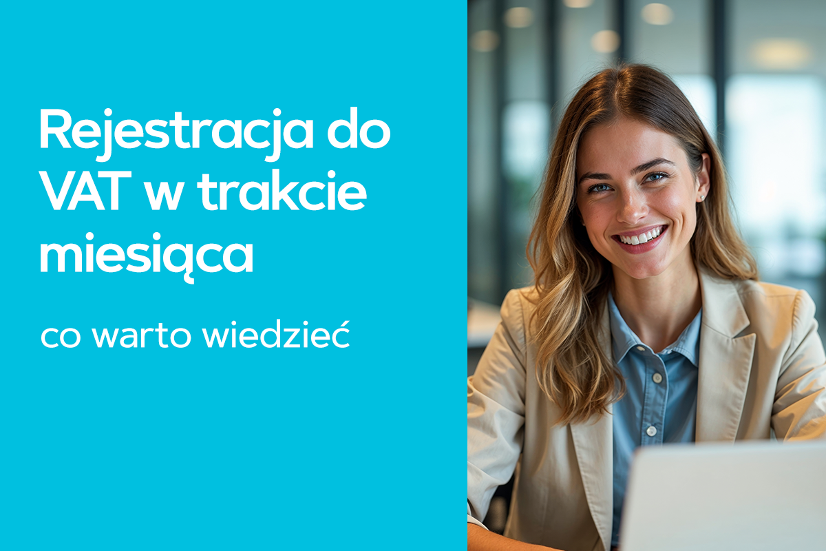 Rejestracja do VAT w trakcie miesiąca – co warto wiedzieć