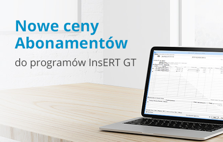 Nowe ceny Abonamentów do InsERT GT Nowe ceny Abonamentów do InsERT GT