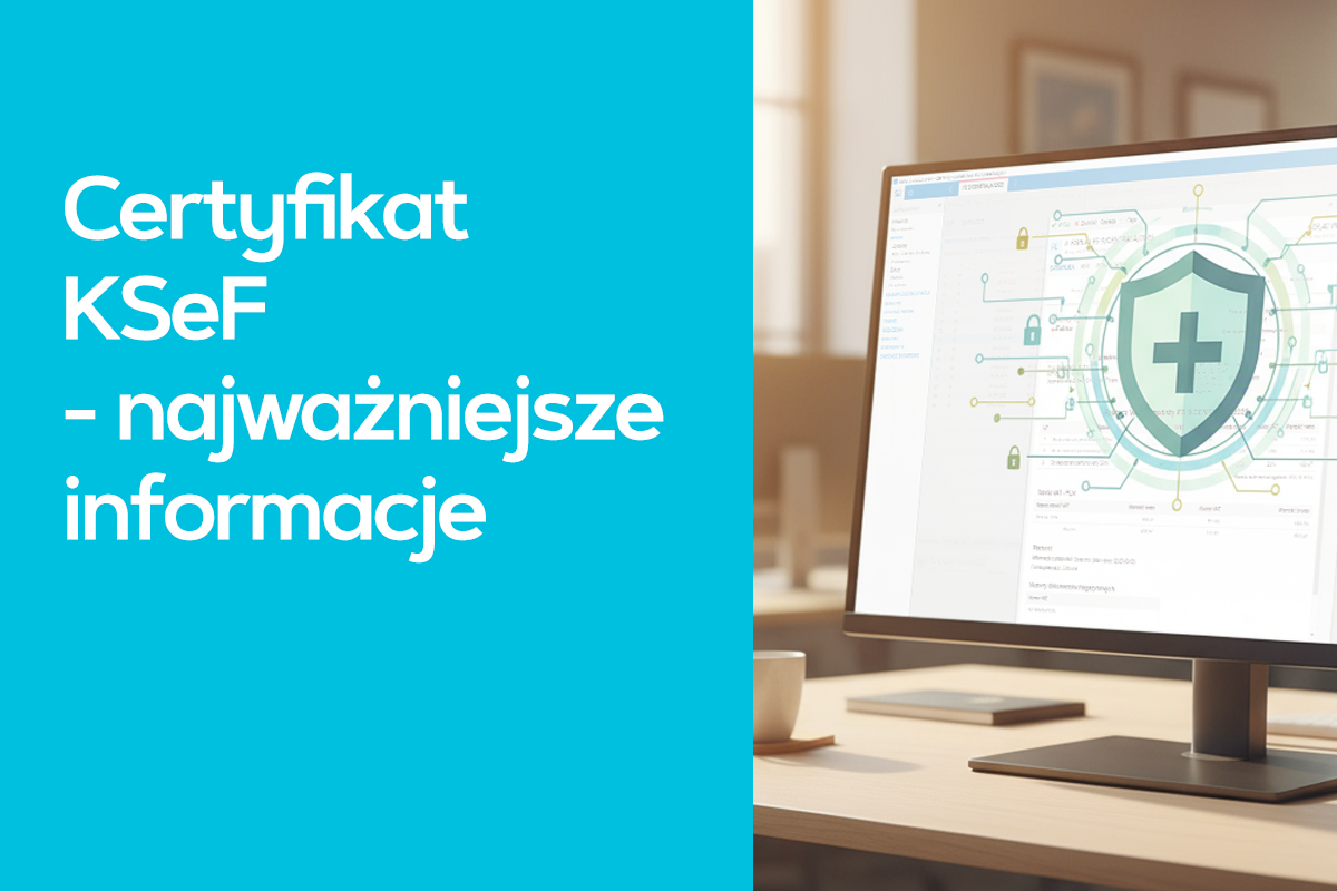 Certyfikat KSeF - najważniejsze informacje