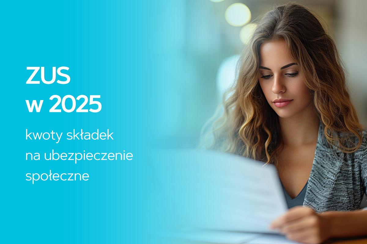 ZUS 2025 – kwoty składek na ubezpieczenie społeczne ZUS 2025 – kwoty składek na ubezpieczenie społeczne