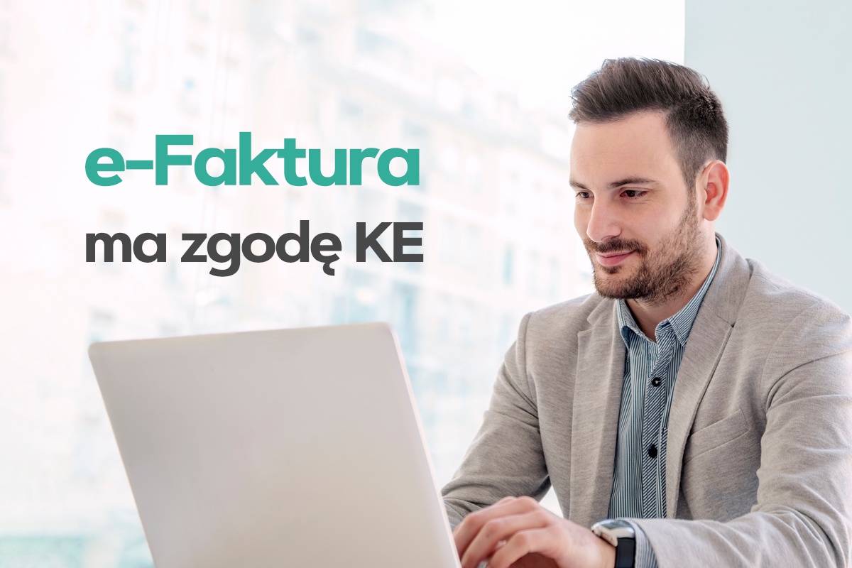 Zgoda Komisji Europejskiej na obowiązkową fakturę elektroniczną w Polsce Zgoda Komisji Europejskiej na obowiązkową fakturę elektroniczną w Polsce