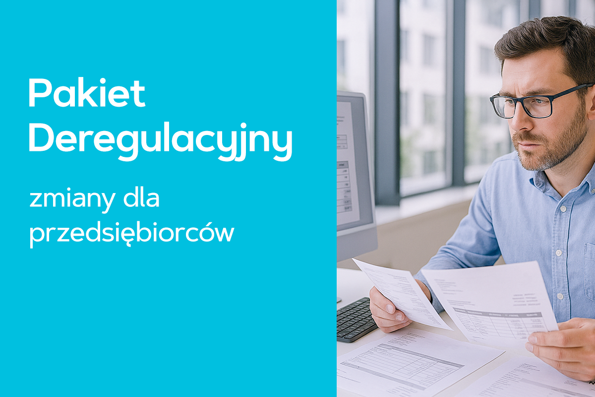 Pakiet Deregulacyjny - co się zmieni dla przedsiębiorców