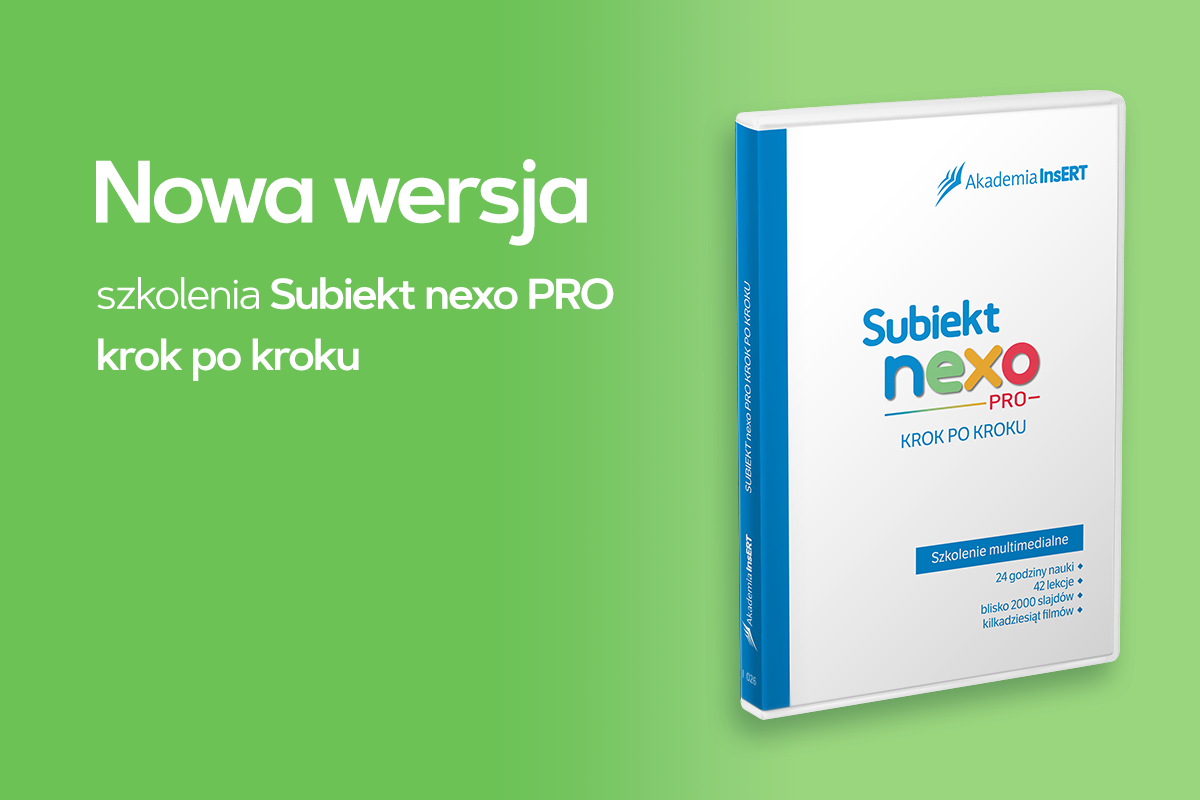 Nowa wersja szkolenia Subiekt nexo PRO krok po kroku