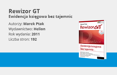 Rewizor GT. Ewidencja księgowa bez tajemnic Rewizor GT. Ewidencja księgowa bez tajemnic