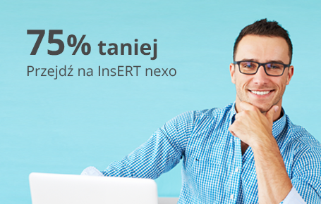 Przejdź na InsERT nexo 75% taniej Przejdź na InsERT nexo 75% taniej