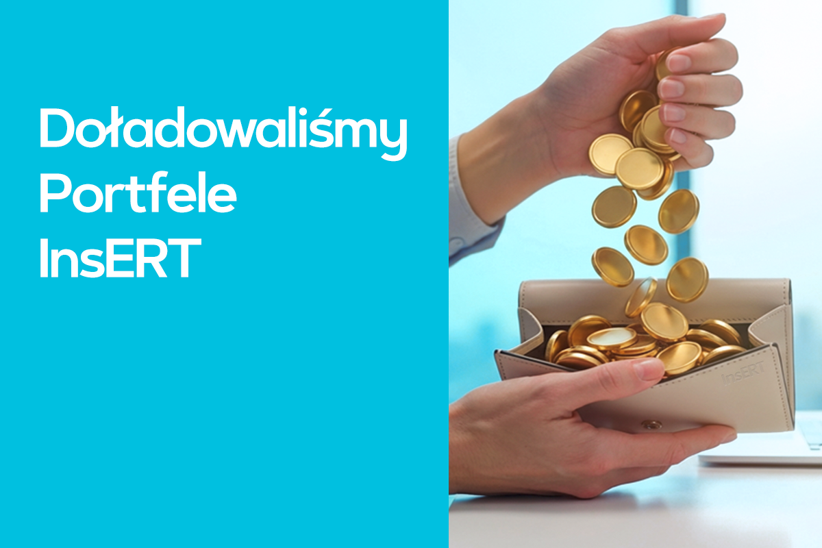 Doładowaliśmy Portfele InsERT