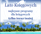 Lato Księgowych: najlepsze programy dla księgowych tylko teraz taniej