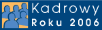 Kadrowy Roku 2006 Kadrowy Roku 2006