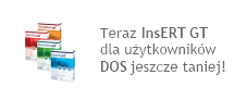 Teraz InsERT GT dla użytkowników DOS jeszcze taniej! Teraz InsERT GT dla użytkowników DOS jeszcze taniej!