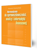 Wprowadzenie do sprawozdawczości, analizy i informatyki finansowej Wprowadzenie do sprawozdawczości, analizy i informatyki finansowej